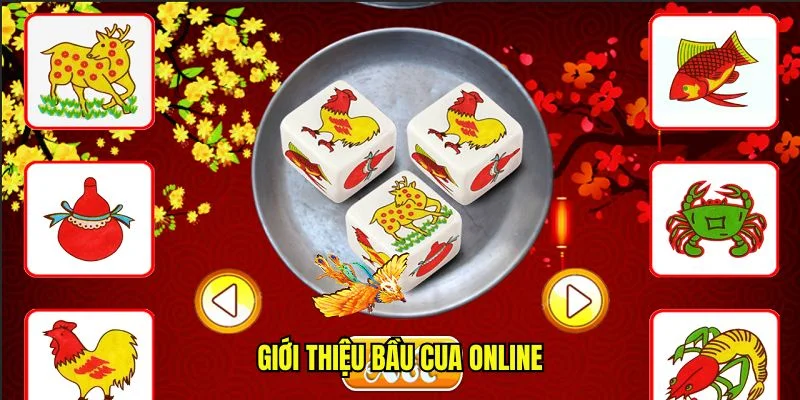 Giới thiệu bầu cua online