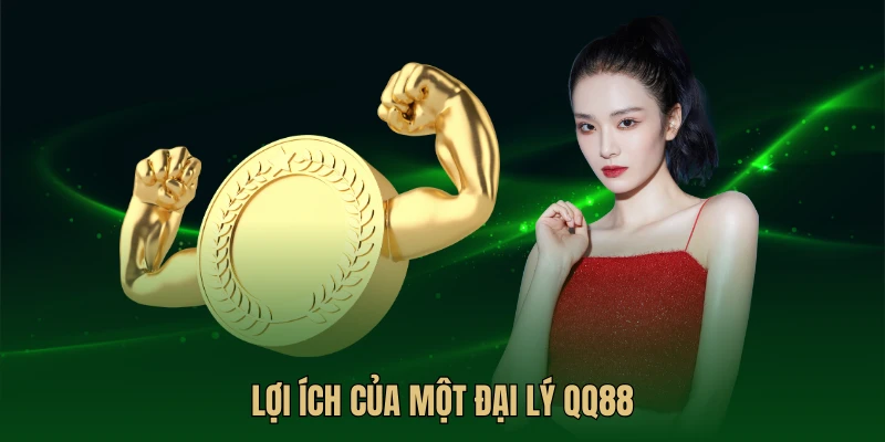 Đại lý QQ88 sẽ nhận được vô số lợi ích hấp dẫn