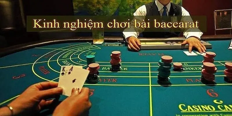 Kinh nghiệm Baccarat